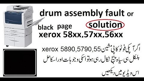 drum assembly fault or black page solution xerox 57xx.58xx