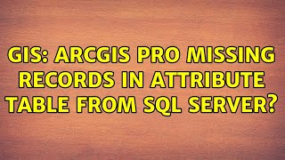 Celebrity GIS: ArcGIS Pro missing records in attribute table from SQL Server? Wealth