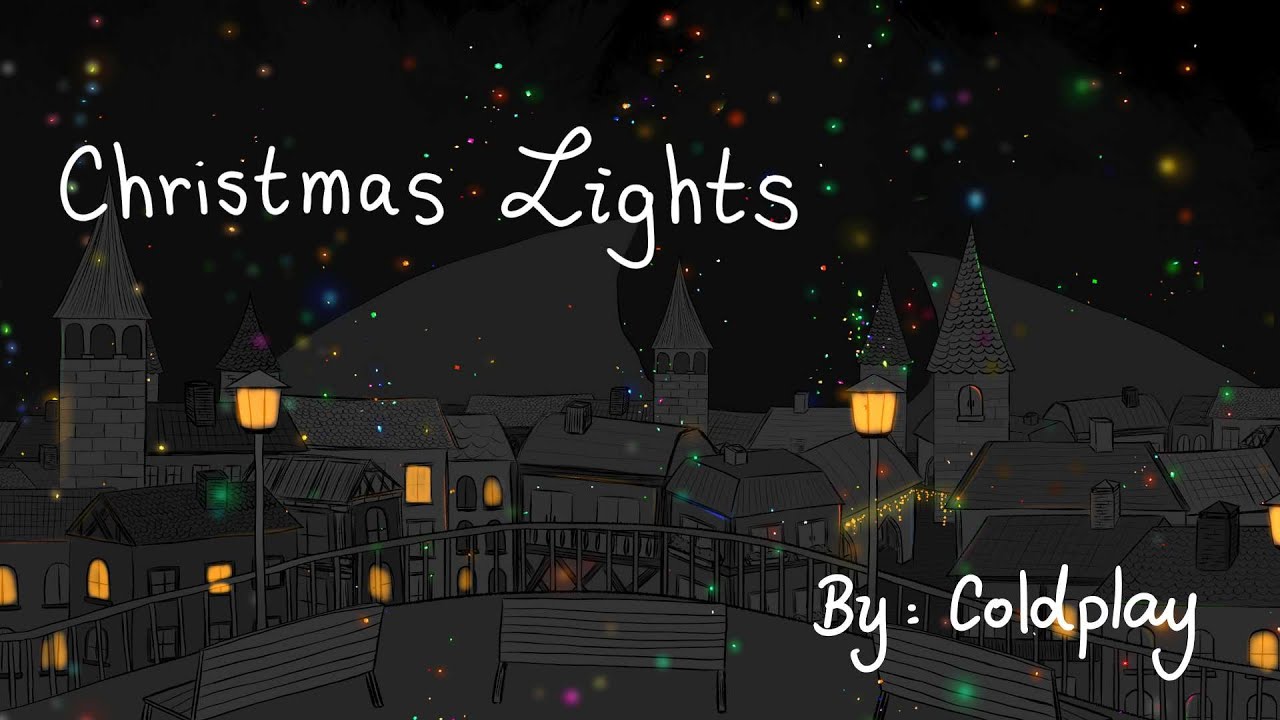 クリスマスの灯 Coldplay Christmas Light (animatic) YouTube