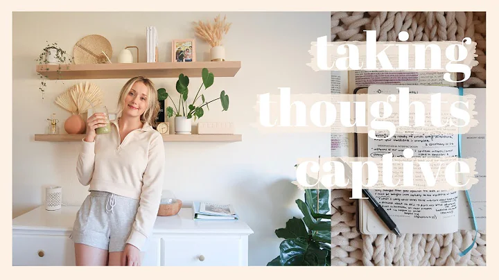 HOW TO TAKE EVERY THOUGHT CAPTIVE | 2 Corinthians 10:3-6 Bible Study Vlog