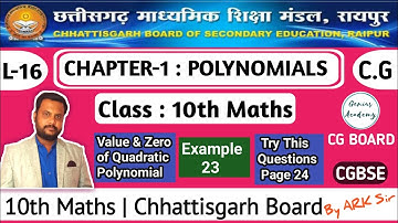 10th Maths || CG Board | Chap 1 || Polynomials | Value & Zero of Polynomial | Example 23, by ARK sir