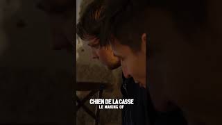 Making of - CHIEN DE LA CASSE