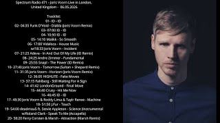 Spectrum Radio 471 - Joris Voorn Live in London, United Kingdom - 06.05.2026