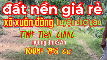 Đã hạ giá 360tr đất nền xã xuân đông,chợ gạo tỉnh tiền Giang| #tập 55 nhà đất văn phong tiền giang