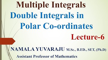 Double Integral in Polar co-ordinates II Multiple Integrals II Yuvaraju Namala II AR new world