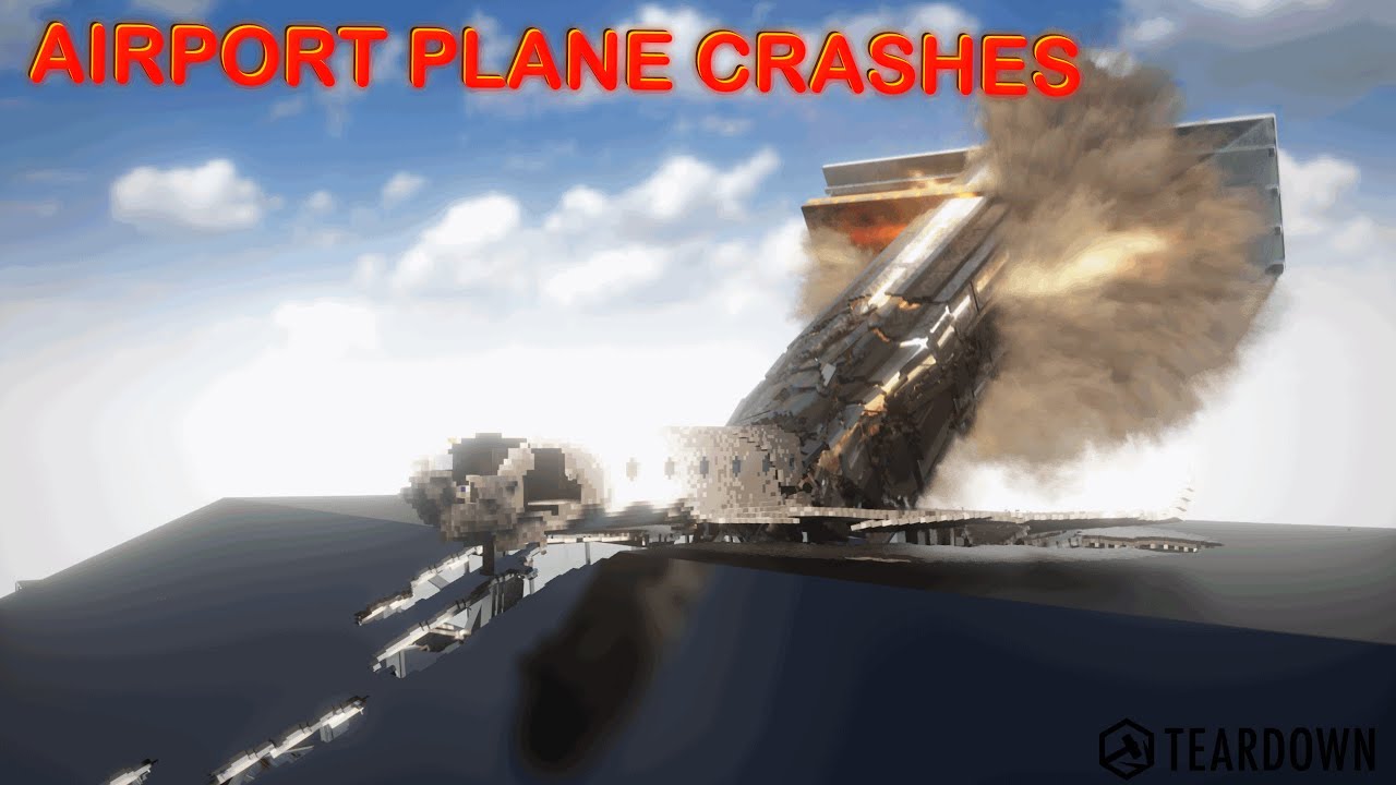 Airport Plane Crashes Teardown YouTube