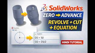 Learn SOLIDWORKS Fast | Revolve + Cut Extrude + Equation (Hindi)