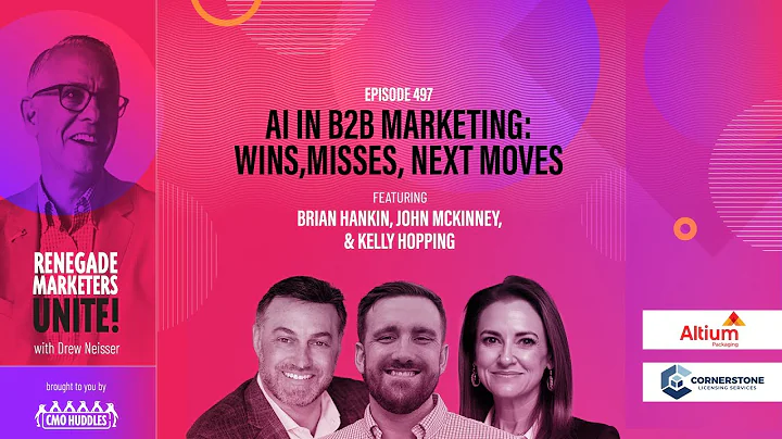 AI in B2B Marketing: Wins, Misses, Next Moves | Renegade Marketers Unite #497