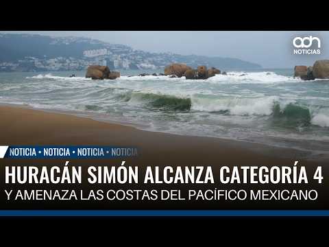 Hurricane Simon reaches Category 4 and threatens the Mexican Pacific coast