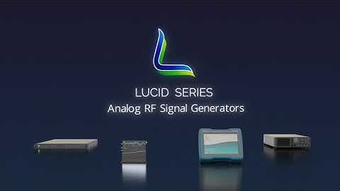 The All New Lucid Series - Multi Channel Analog RF Signal Generator