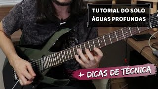 Video thumbnail of "Tutorial | Solo de Aguas Profundas + Dicas de Técnica e Velocidade (Roger Franco | David Quinlan)"