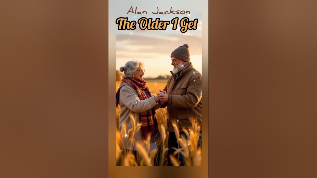 THE OLDER I GET - ALAN JACKSON (250812) Lyric #popularsong #alanjackson #musiclyrics THE OLDER I GET - ALAN JACKSON (250812) Lyric #popularsong #alanjackson #musiclyrics