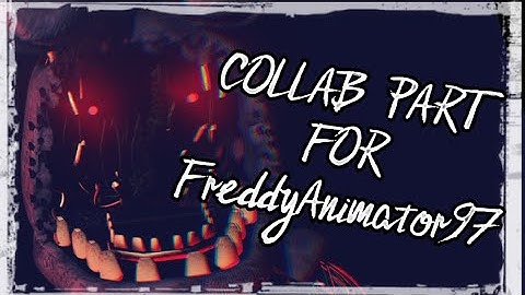 COLLAB PART FOR: FreddyAnimator97 (W. BONNIE JUMPSCARE)