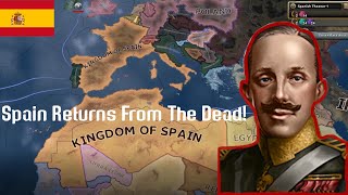 HOI4 The Kingdom of Spain is Revived!