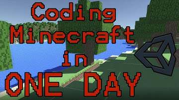 Coding Minecraft in ONE DAY (Timelapse) | Unity3D