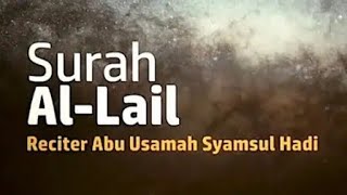 Q S. Al - Lail Abu Usamah | Irama Jiharkah
