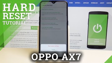 How to Factory Reset OPPO AX7 - Restore Defaults / Wipe Data