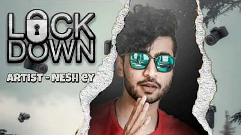 Nesh Ey - LOCKDOWN | Latest Hindi Rap Songs | Satna Se | Hip hop songs