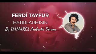 Ferdi Tayfur Hatırlar mısın (By DAMARC1)  Zaman Tüneli III Resimi