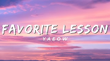 Thumbnail of Favorite Lesson - Yaeow (Lyrics)