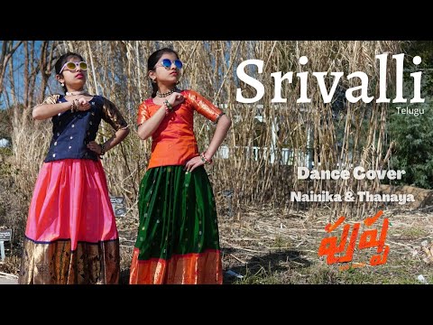 #Srivalli | Pushpa | Telugu | Dance cover | Nainika Thanaya | DSP | Sid Sriram