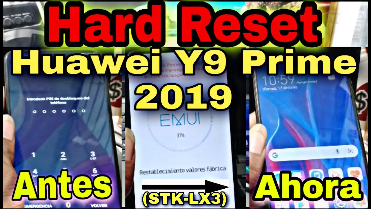 Hard Reset Huawei Y9 Prime 2019, Formatear Y9 Prime 2019 (STKLX3