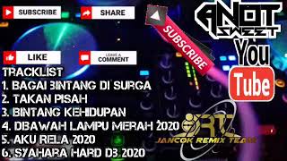 dj bagai bintang di surga vs dj takkan pisah Dugem Funkot Nonstop | Dj anot on the mix