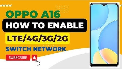 How to Enable LTE volte 4G Network in oppo A16