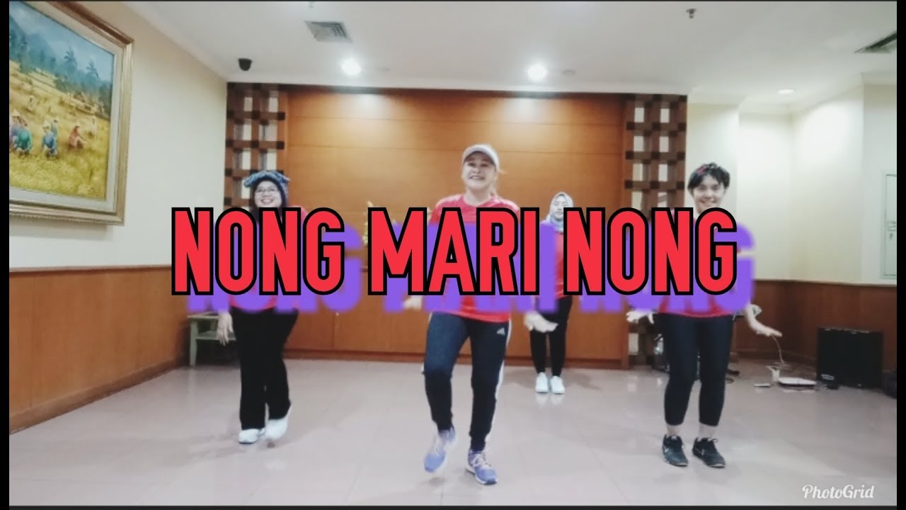Senam kreasi - Nong mari nong