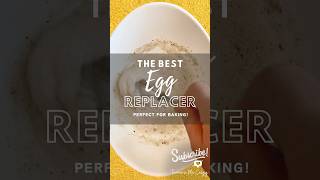 The BEST Egg Replacer - vegan egg substitute 🧁🍪 #eggfree #egglessbaking #bakingtips #veganbaking