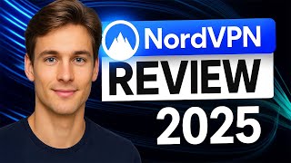NordVPN Review ✅ Speed, Security & Price – Full 2025 Review