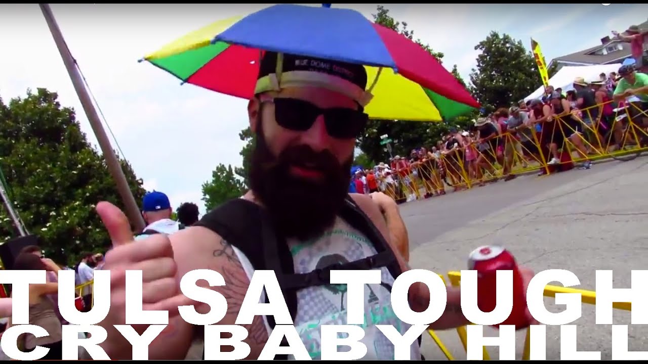 TULSA TOUGH CRY BABY HILL 2016 YouTube