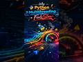 Why PYTHON Multithreading Feels Slow #shorts