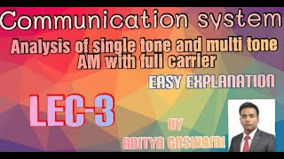 Analysis of SINGLE TONE AND MULTI TONE DSBFC | AMPLITUDE MODULATION | BY ADITYA GOSWAMI