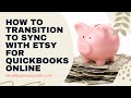 How to Transition to Sync with Etsy - Next Steps - Beginning Balance Info - QuickBooks Online