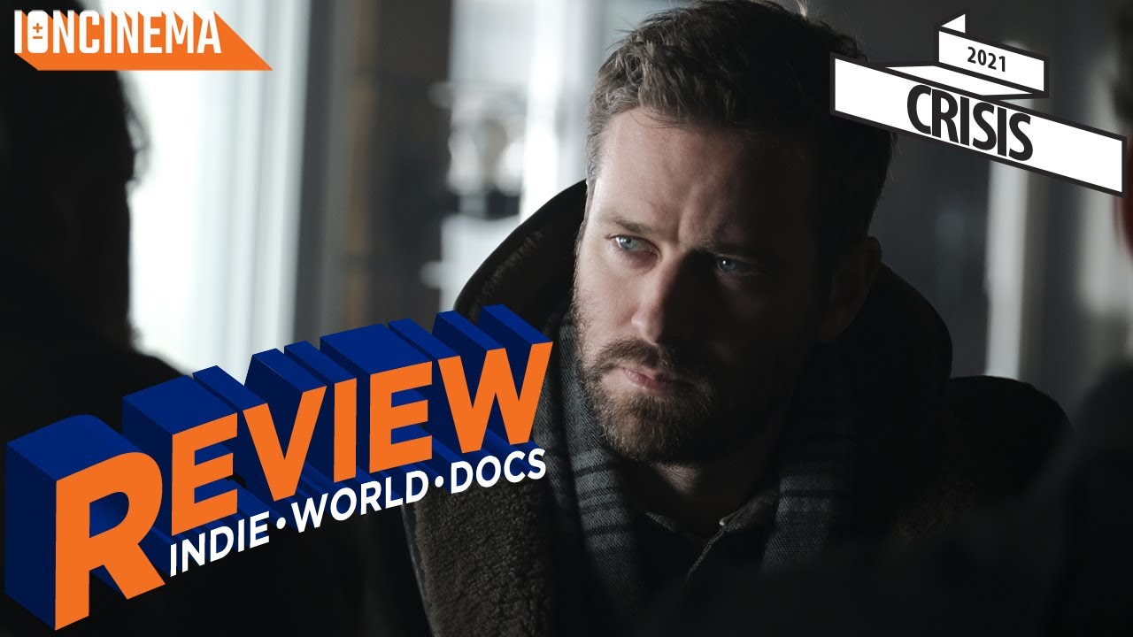 Crisis (2021) Movie Review