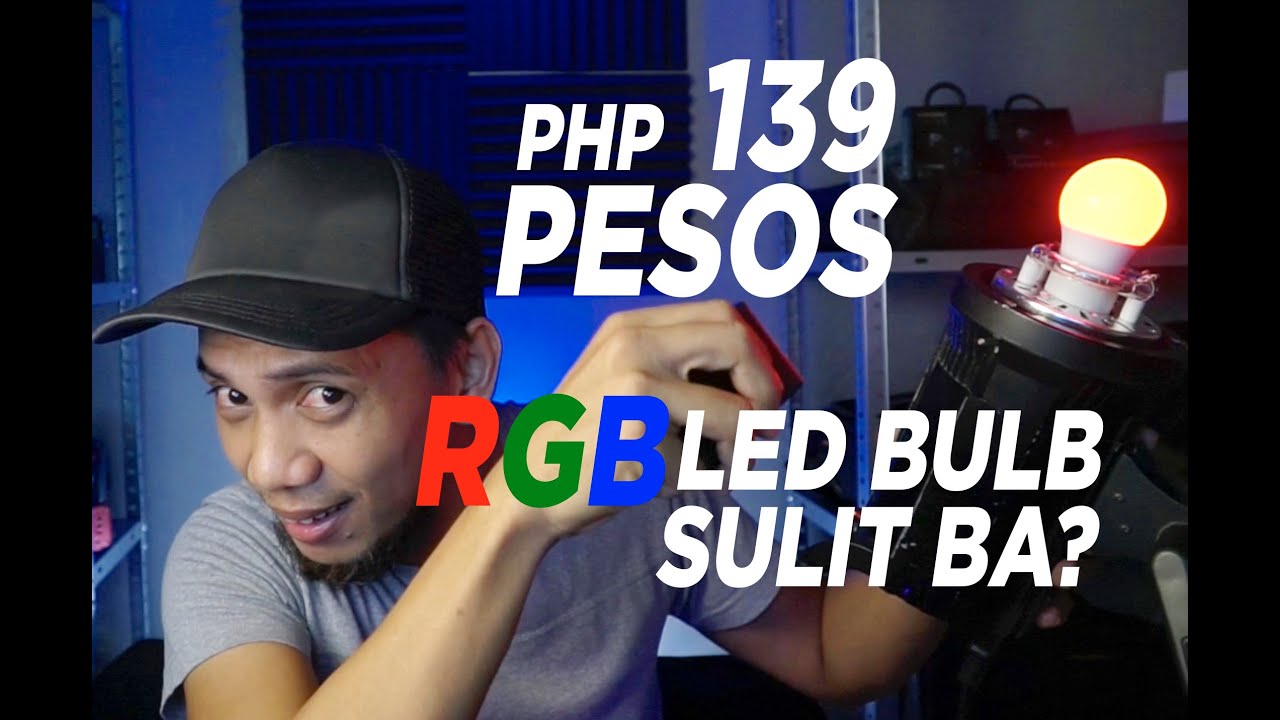 BUDGET RGB LEB BULB REVIEW :  Php 139 Pesos mo! Sulit nga ba sya?