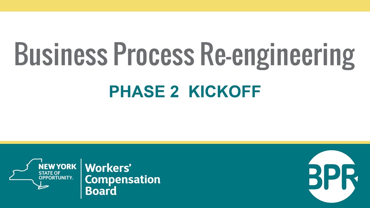 NYS WCB Business Process Re engineering BPR Phase 2 Kickoff YouTube Nys wcb business process re engineering bpr phase 2 kickoff youtube