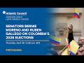 Senators Bernie Moreno and Ruben Gallego on Colombia’s 2026 elections
