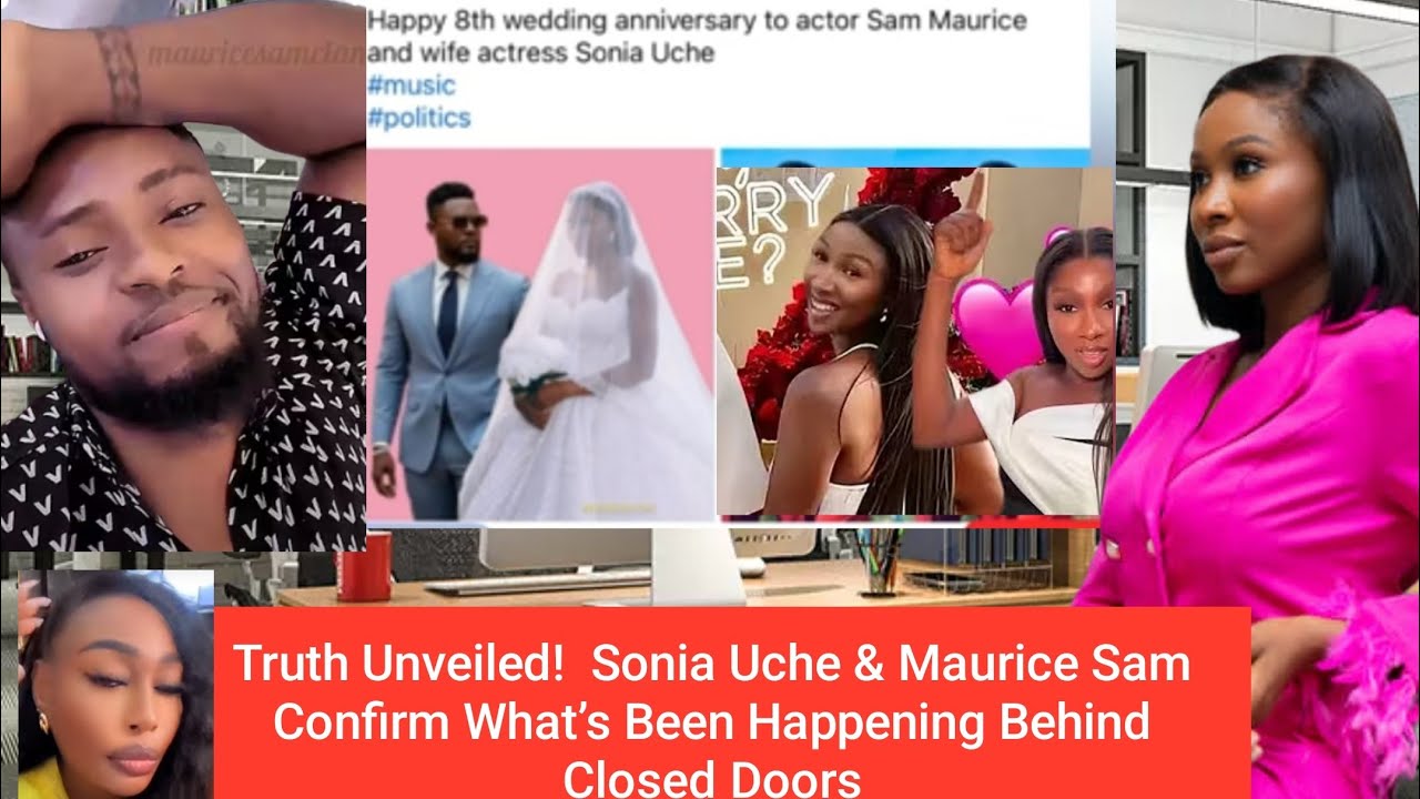 Truth Unveiled!  Sonia Uche & Maurice Sam Confirm What’s Been Happening Behind Closed Door