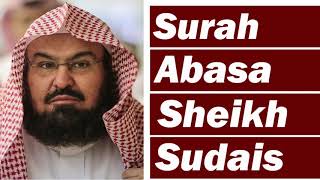 Surah Abasa (Chapter 80) Sheikh Abdur Rahman As Sudais