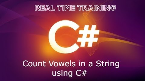 Count Vowels in a String using C# | Beginner