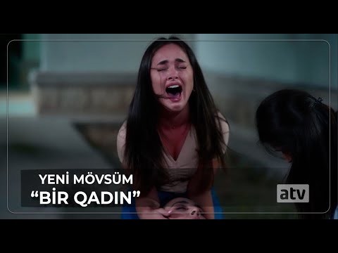 Bir Qadın - Yeni Mövsüm / Anons / Teaser