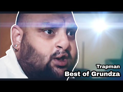 Best Of Grundza | Trapman