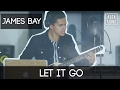 Let It Go by James Bay | Cover by Alex Aiono