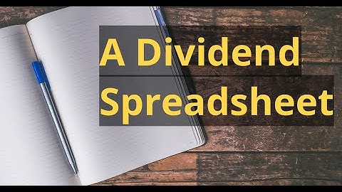A Dividend Google Sheets for All Stock Exchanges And Currencies