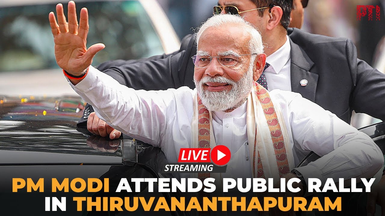 LIVE | PM Modi in Thiruvananthapuram: Massive public meeting in Kerala