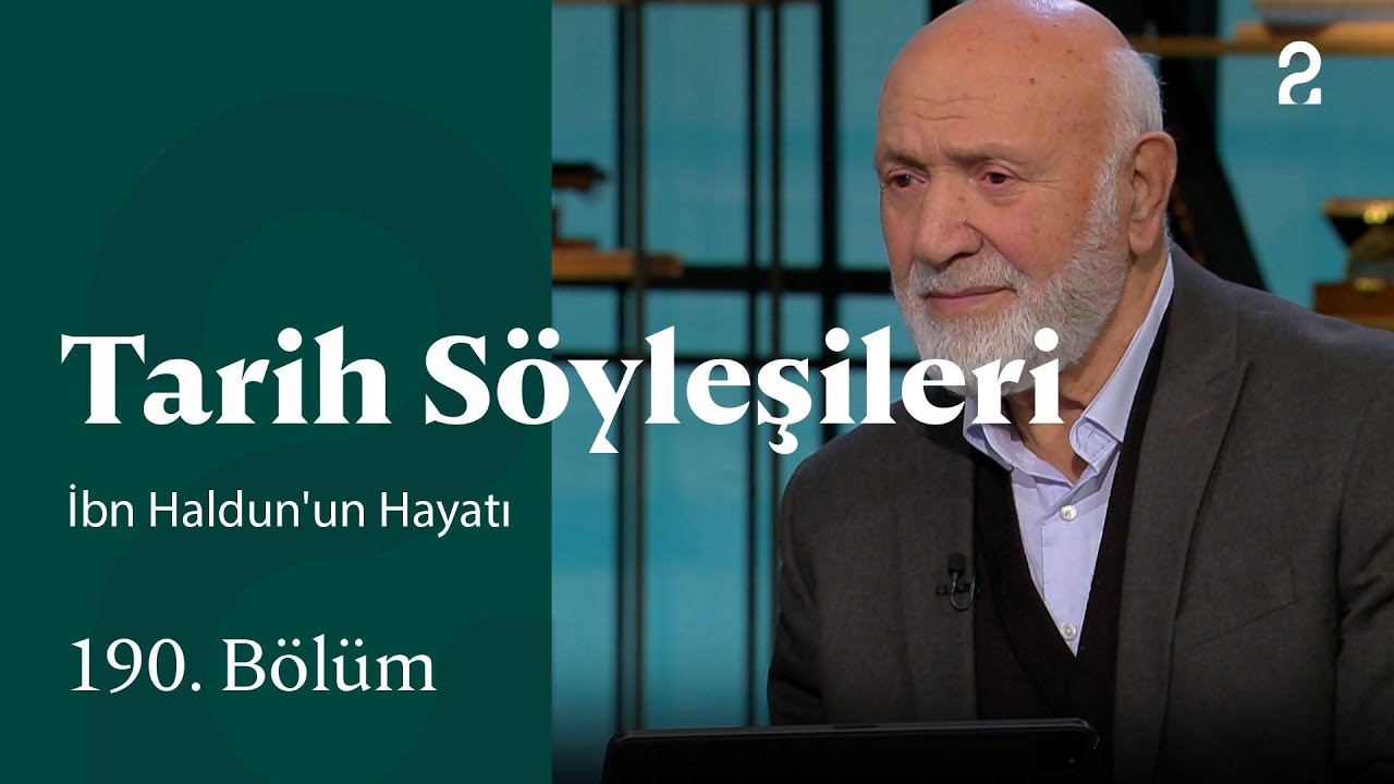 İbn Haldun'un Hayatı | Tarih Söyleşileri | 190. Bölüm @TRT 2