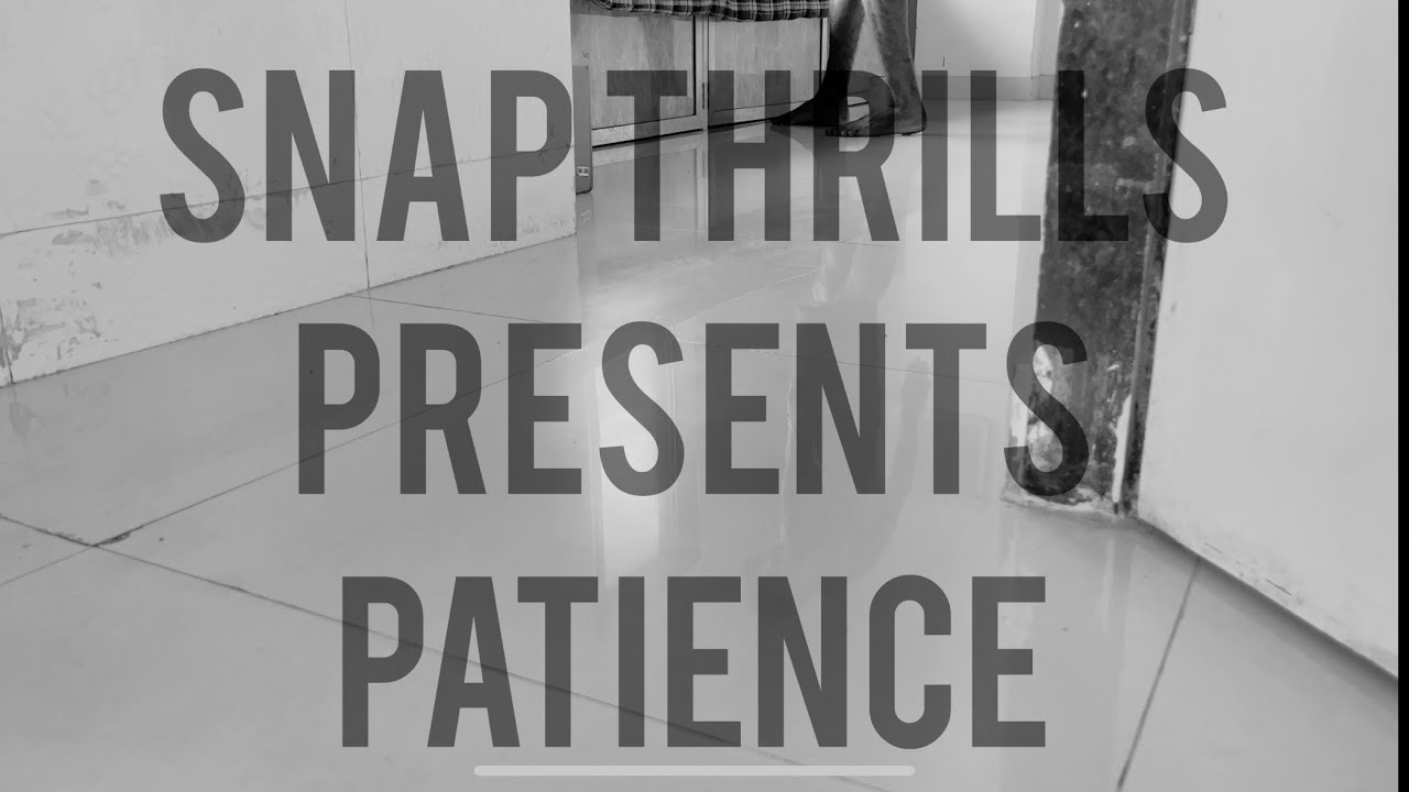 PATIENCE || Always there is a chance || Gaurav Rai || Randhir Raoshan ||