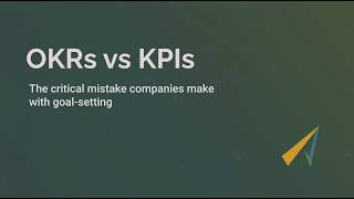 OKRs vs KPIs: the critical mistake companies make with goal-setting